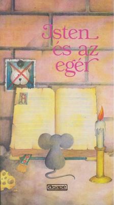 Toigo, M. Angela - Isten és az egér [antikvár]