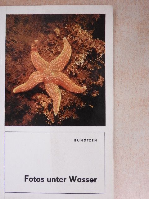 Eberhard Bundtzen - Fotos unter Wasser [antikvár]