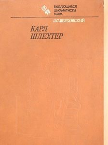 L. Sz. Verhovszkij - Carl Schlechter (orosz nyelvű) [antikvár]
