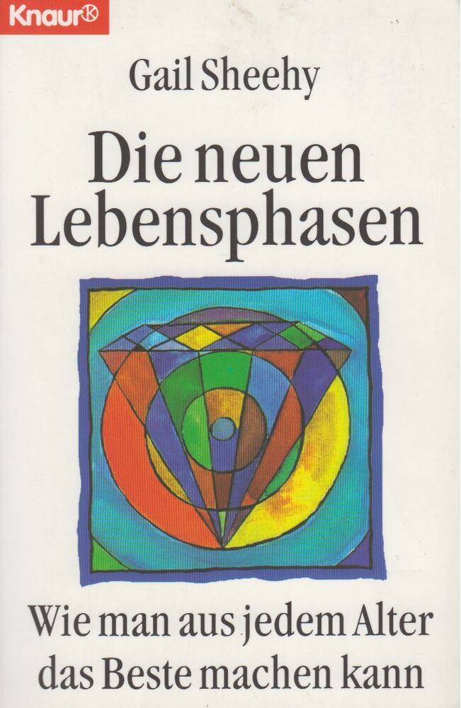 Gail Sheehy - Die neuen Lebensphasen [antikvár]