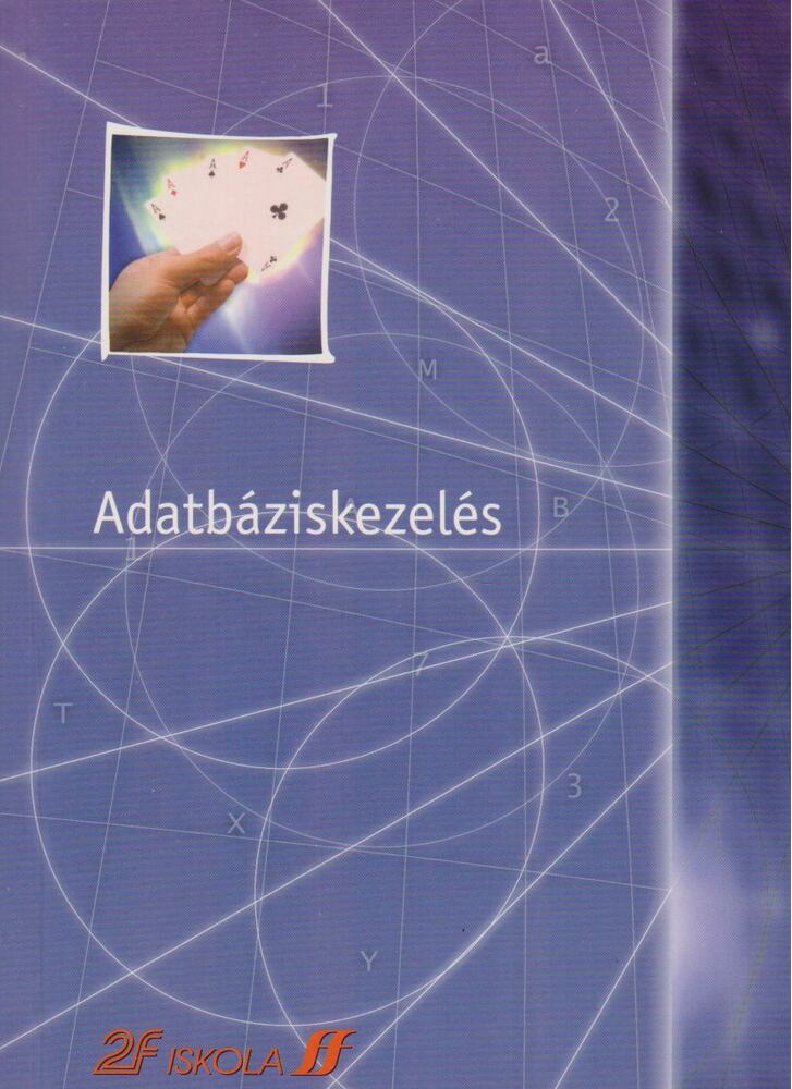 Farkas Attila - Adatbáziskezelés [antikvár]