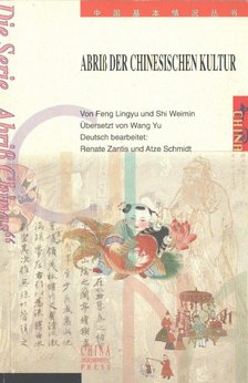 Lingyu, Feng, Weimin, Shi - Abriß der chinesischen Kultur [antikvár]
