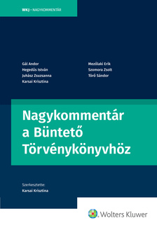 dr. Karsai Krisztina (szerk.) Prof. - Nagykommentár a Büntető Törvénykönyvhöz [eKönyv: epub, mobi]