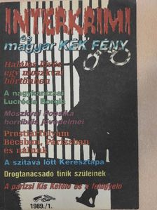 Fekete Gy. Attila - Interkrimi és magyar Kék Fény '89/1 [antikvár]