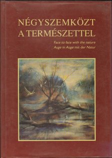 Dr. Berdár Béla - Négyszemközt a természettel [antikvár]