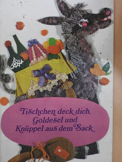Brüder Grimm - Tischchen deck dich, Goldesel und Knüppel aus dem Sack [antikvár]