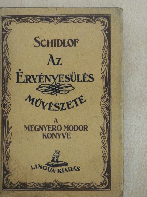 Schidlof - Az érvényesülés művészete [antikvár]