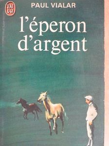 Paul Vialar - L'éperon d'argent [antikvár]