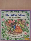 Heather S. Buchanan - Mathilda Maus und der Marienkäfer [antikvár]
