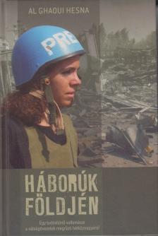 Al Ghaoui Hesna - Háborúk földjén [antikvár]