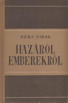 DÉRY TIBOR - Hazáról emberekről [antikvár]