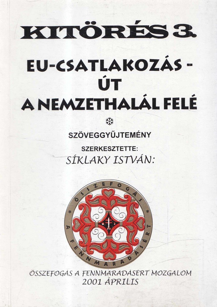 Síklaky István - EU - csatlakozás - Út a nemzethalál felé [antikvár]
