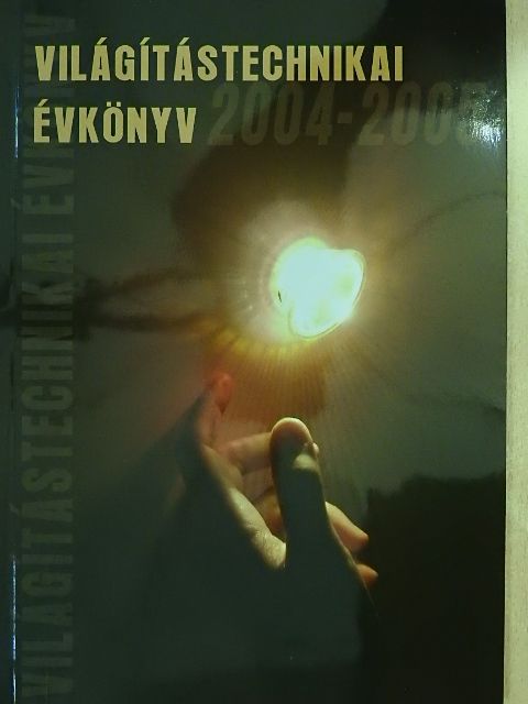 Arató András - Világítástechnikai évkönyv 2004-2005 [antikvár]