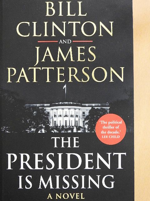 Bill Clinton - The President is Missing [antikvár]
