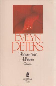 Evelyn Peters - Freuen ohne Manner [antikvár]