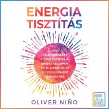 Oliver Nino - Energiatisztítás [eHangoskönyv]