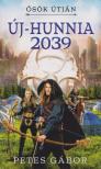 Petes Gábor - Új-Hunnia 2039 - Ősök útján [antikvár]