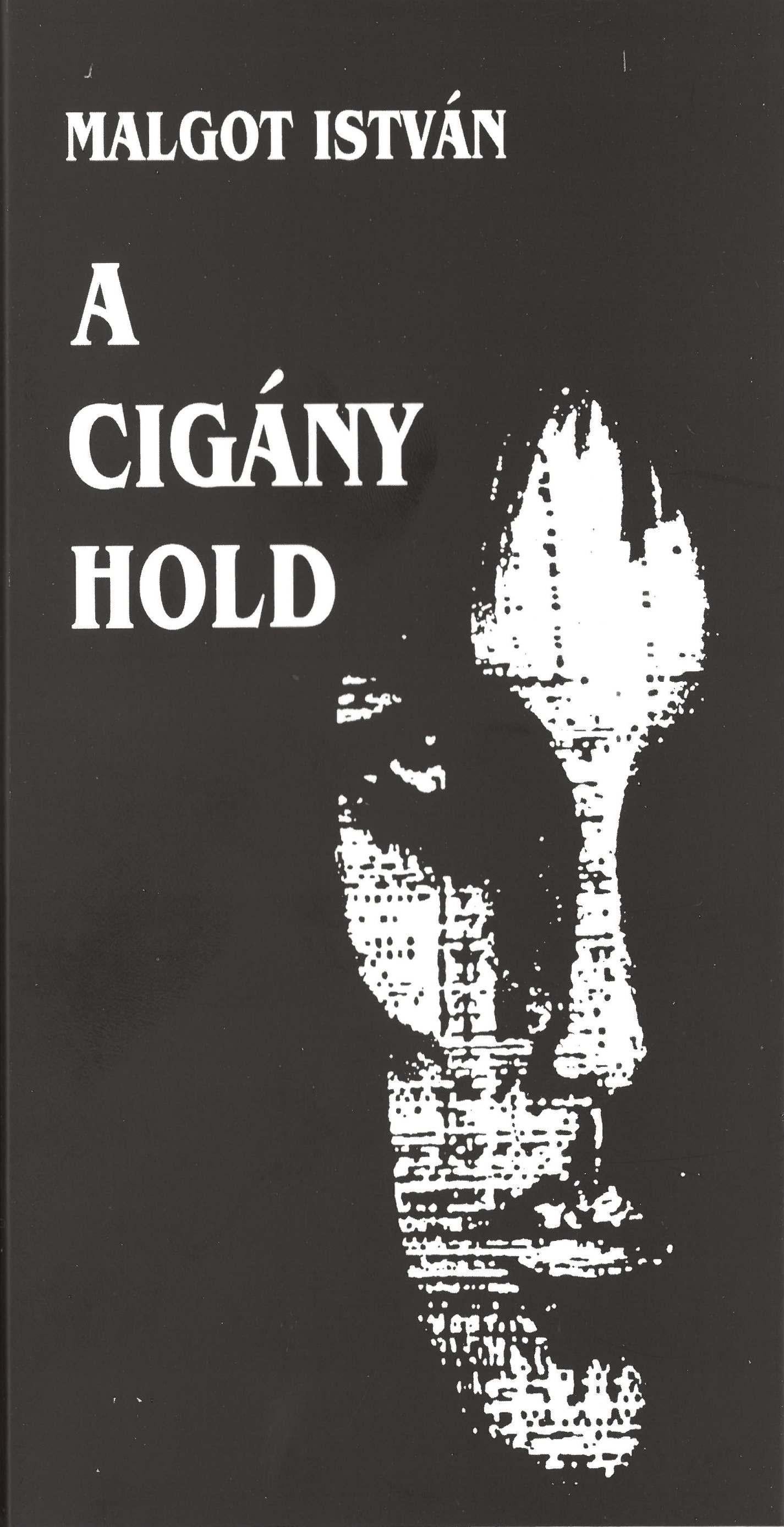 Malgot István - A cigány hold