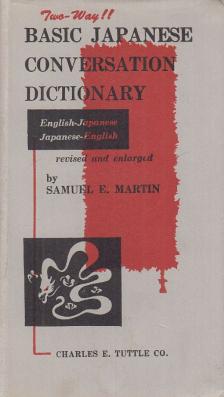 Samuel E. Martin - Basic Japanese Conversation Dictionary [antikvár]