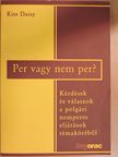 Kiss Daisy - Per vagy nem per? [antikvár]