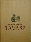 Szergej Antonov - Tavasz [antikvár]