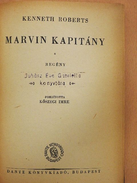 Kenneth Roberts - Marvin kapitány [antikvár]