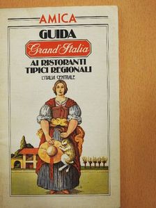 Guida Grand' Italia ai ristoranti tipici regionali [antikvár]