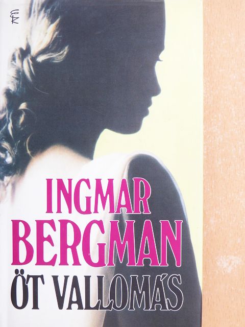 Ingmar Bergman - Öt vallomás [antikvár]
