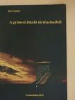 Biró Gábor - A gyimesi átkelő történelméből [antikvár]