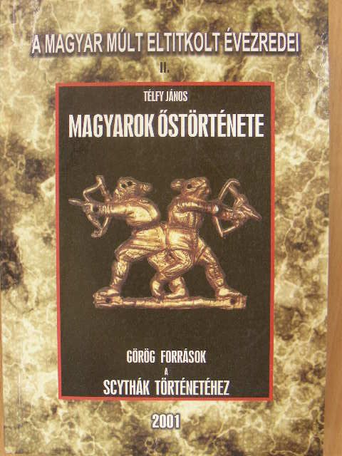 Télfy János - Magyarok őstörténete [antikvár]