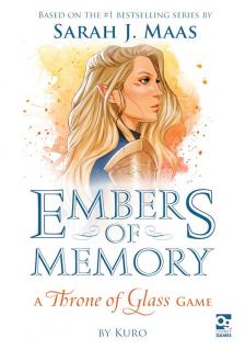 Kuro - Embers of Memory: A Throne of Glass Game