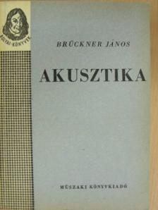 Brückner János - Akusztika [antikvár]