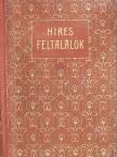 Balla Ignác - Hires feltalálók [antikvár]