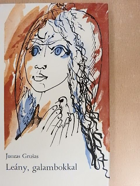 Juozas Grusas - Leány, galambokkal [antikvár]