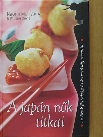 Naomi Moriyama - A japán nők titkai [antikvár]