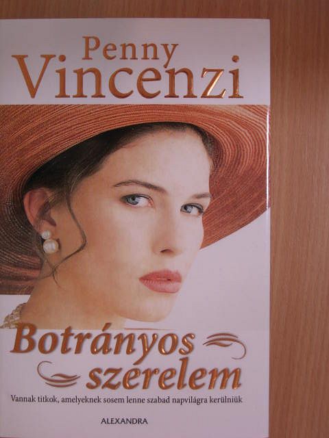 Penny Vincenzi - Botrányos szerelem [antikvár]