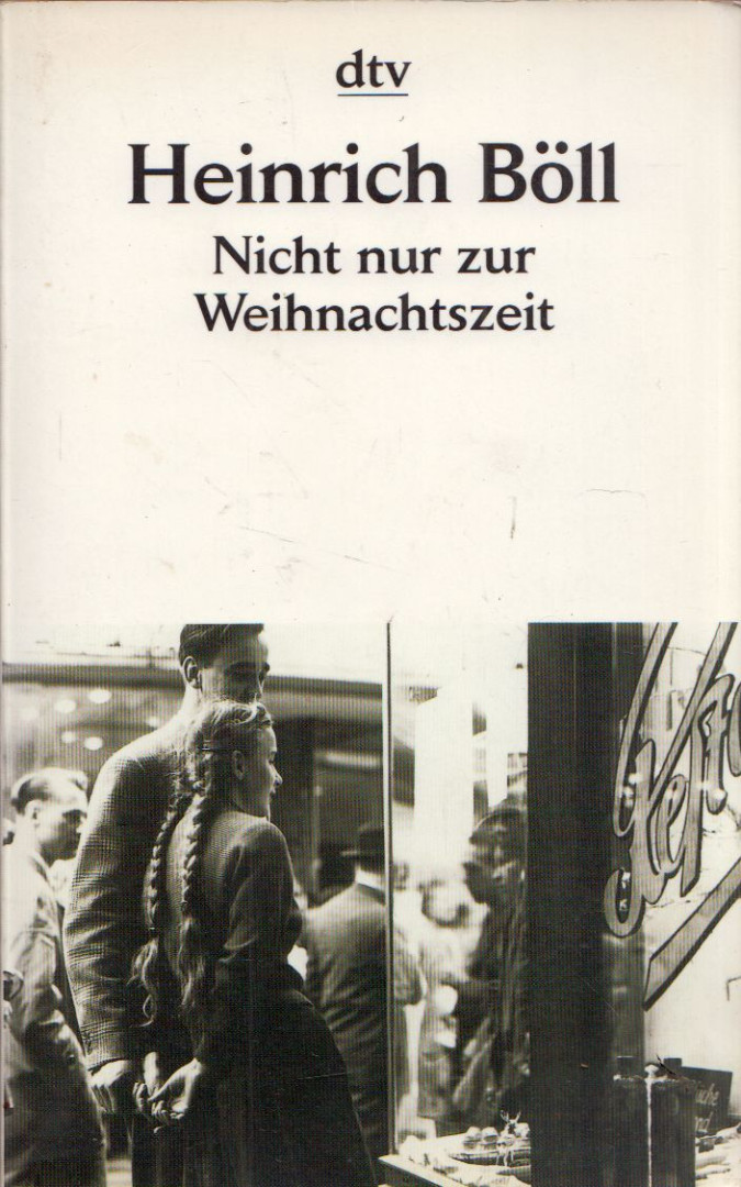 Heinrich Böll - Nicht nur zur Weihnachtszeit [antikvár]