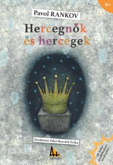 Pavol Rankov - Hercegnők és Hercegek
