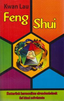 LAU, KWAN - Feng Shui [antikvár]