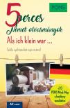 Jan Szurmant - PONS 5 perces német olvasmányok - Als ich klein war ...