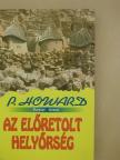 P. Howard - Az előretolt helyőrség [antikvár]