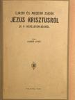 Huber Lipót - Újkori és modern zsidók Jézus Krisztusról és a kereszténységről [antikvár]