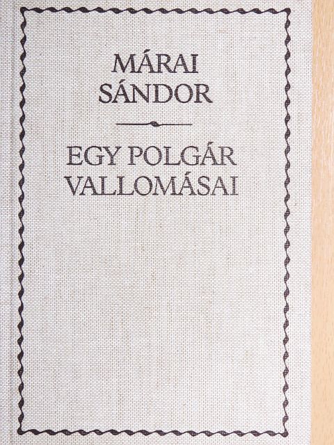 Márai Sándor - Egy polgár vallomásai I-II. [antikvár]