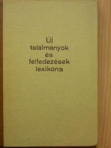 Új találmányok és felfedezések lexikona [antikvár]
