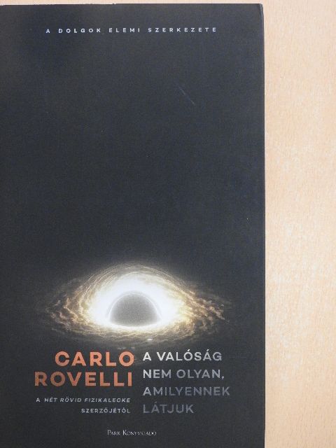 Carlo Rovelli - A valóság nem olyan, amilyennek látjuk [antikvár]