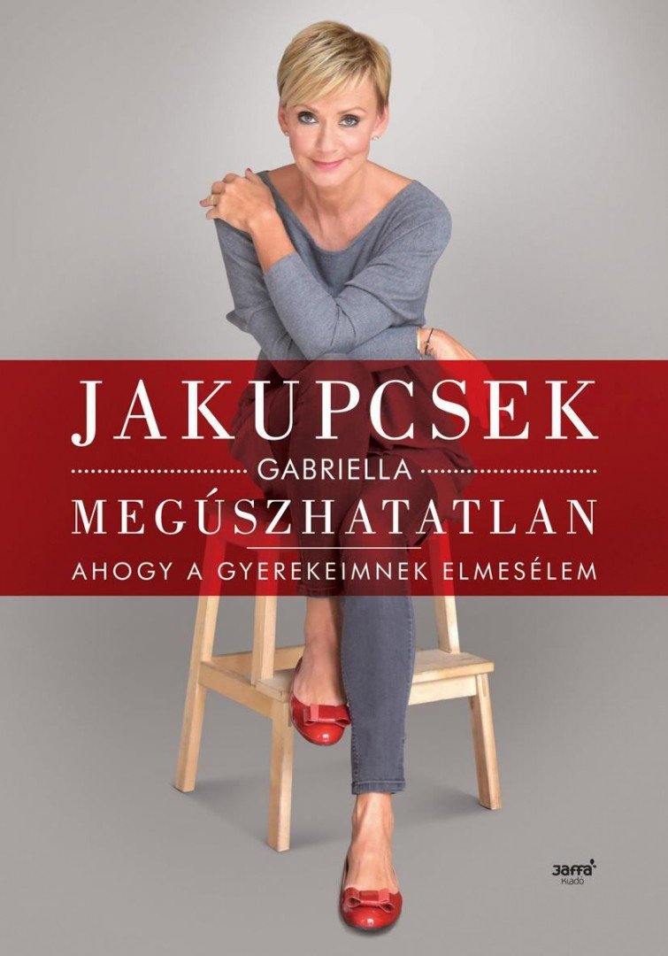 Jakupcsek Gabriella - Megúszhatatlan [antikvár]