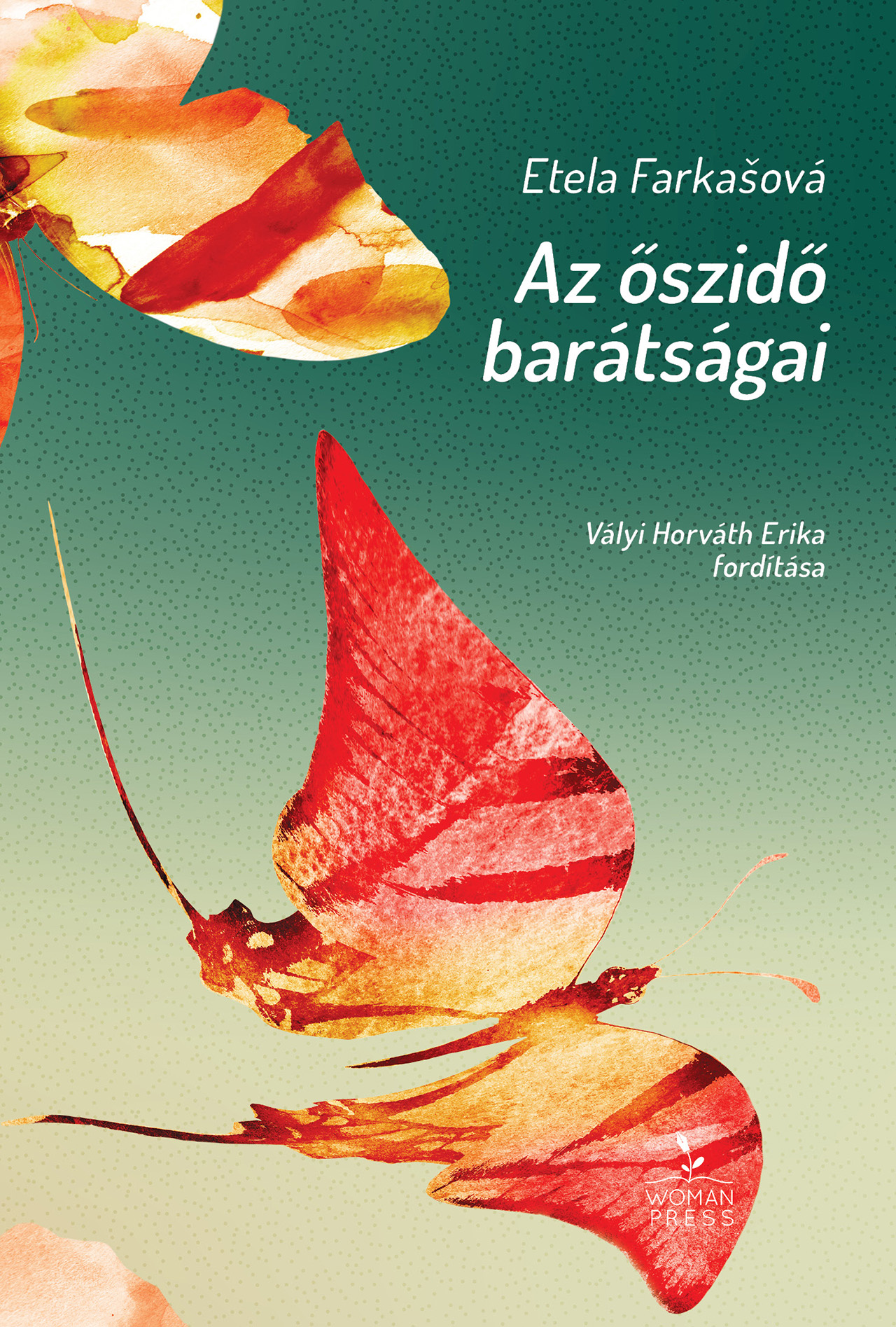 Etela Farkasová - Az őszidő barátságai