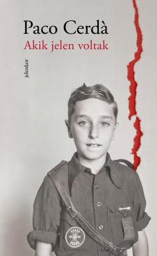 PACO CERDA - Akik jelen voltak [eKönyv: epub, mobi]