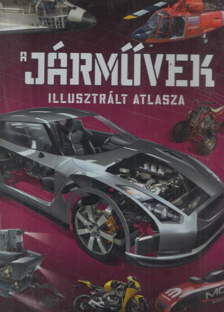Szőke Csaba - A járművek illusztrált atlasza [antikvár]