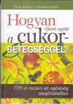 HOGYAN ÉLJÜNK EGYÜTT A CUKORBETEGSÉGGEL?